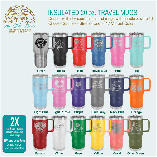 Insulated 20 oz Travel Mug includes Slide Lid - 18 colors available