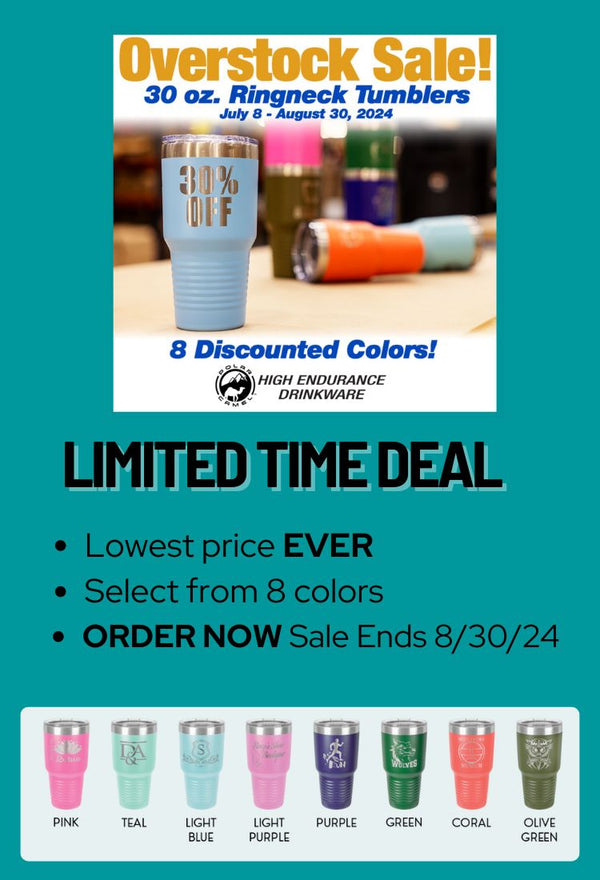 OVERSTOCK 30oz Tumbler SALE - CASE of 24